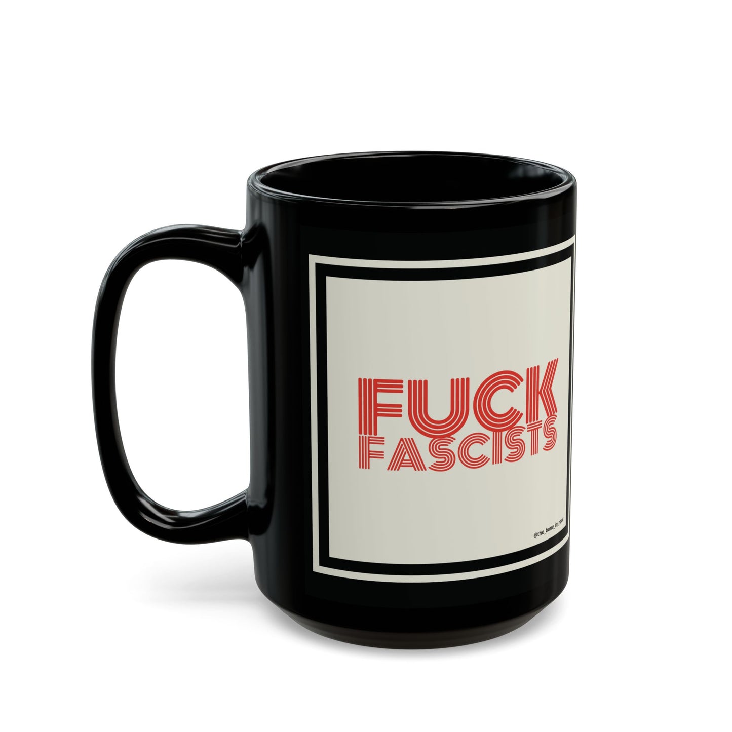 Fuck Facists Black Mug (11oz, 15oz)