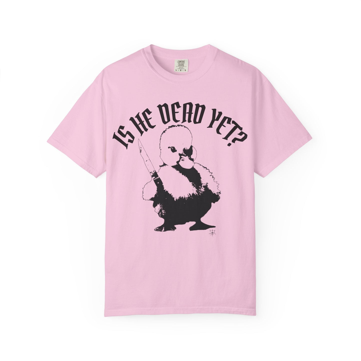 Is He Dead Yet? Contrast Unisex T-Shirt