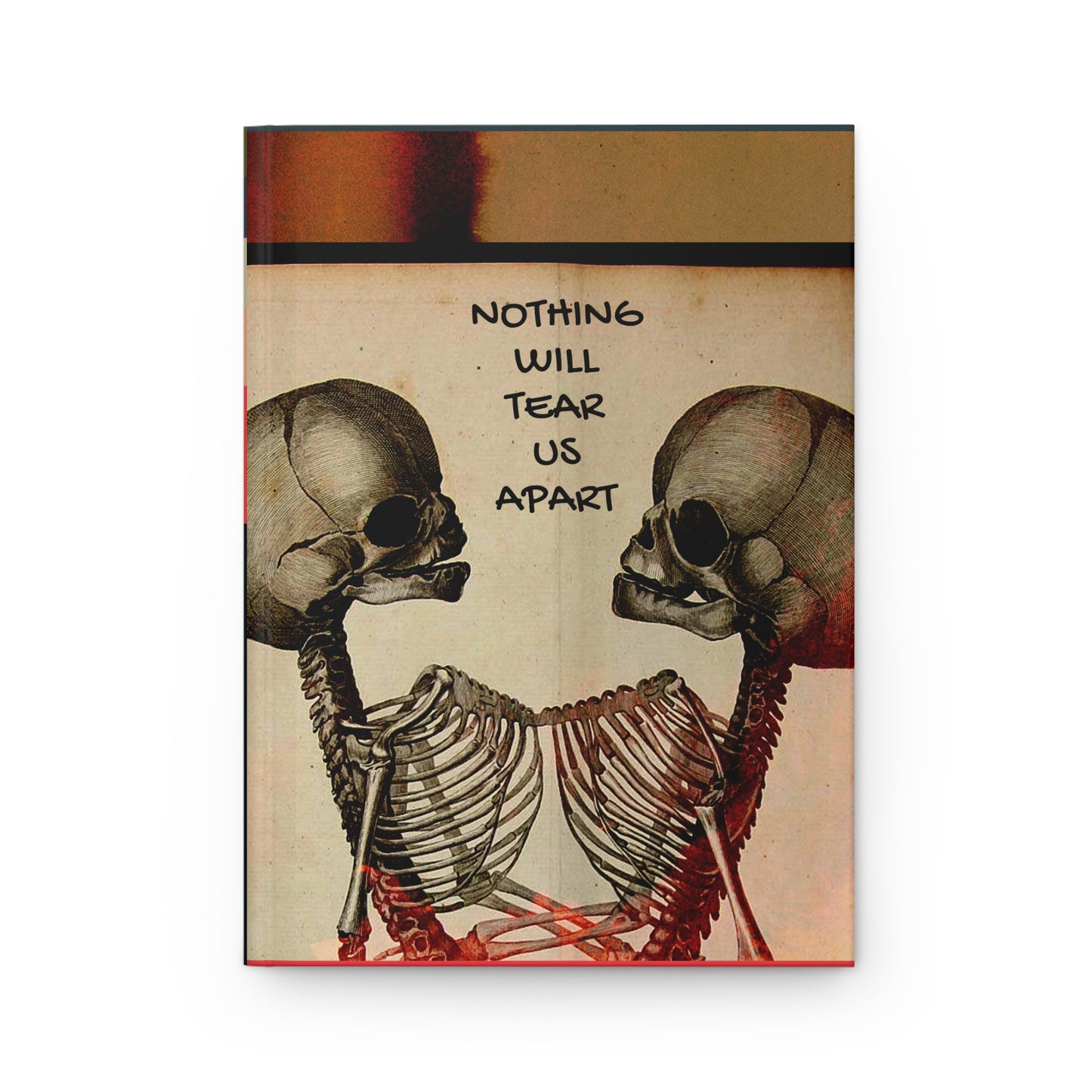 Nothing Will Tear Us Apart Journal