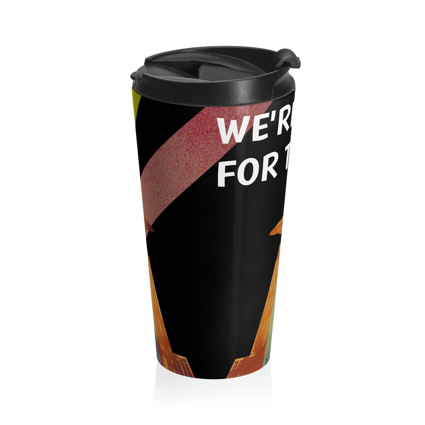 Here For the Ass Stainless Steel Travel Mug