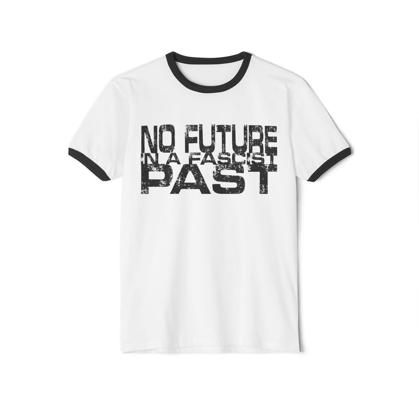 No Future in a Fascist Past Ringer Tee