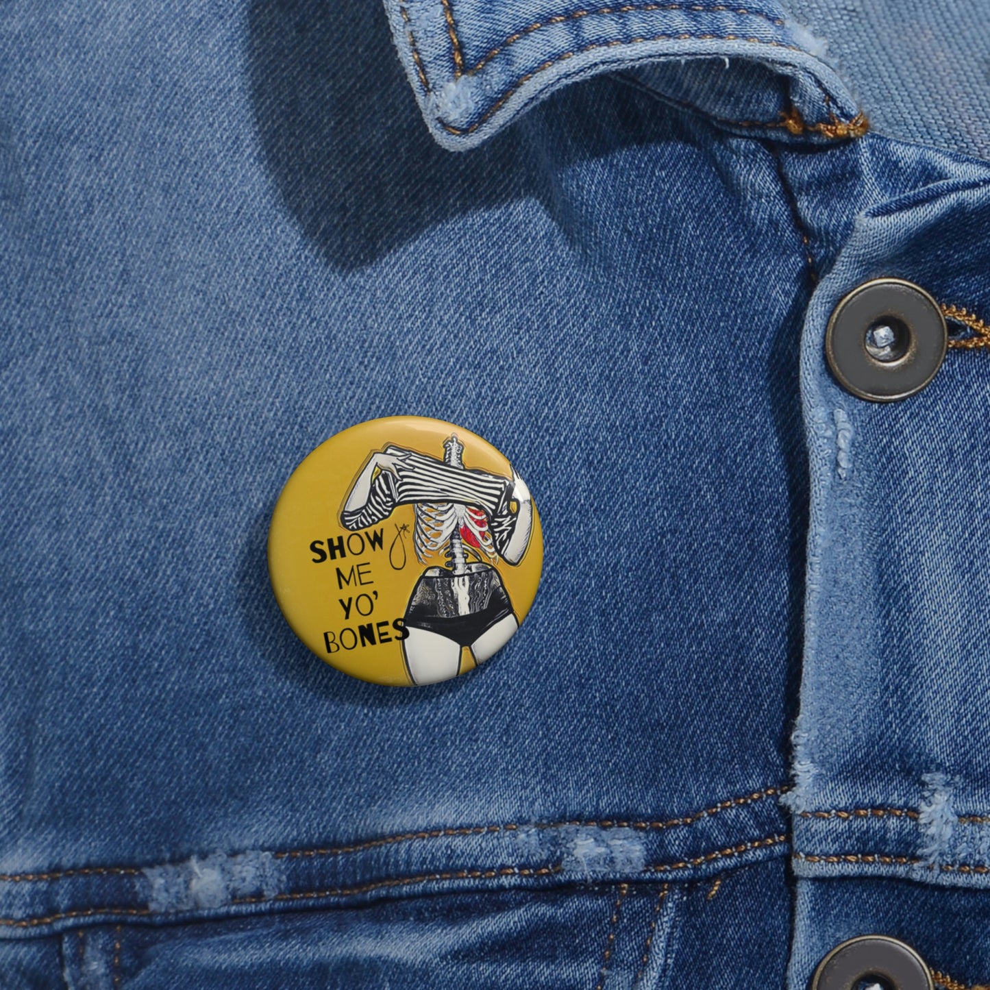 Show Me Yo Bones Pin Buttons
