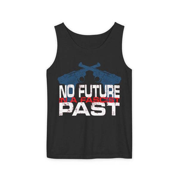 No Future in a Fascist Past Tank Top