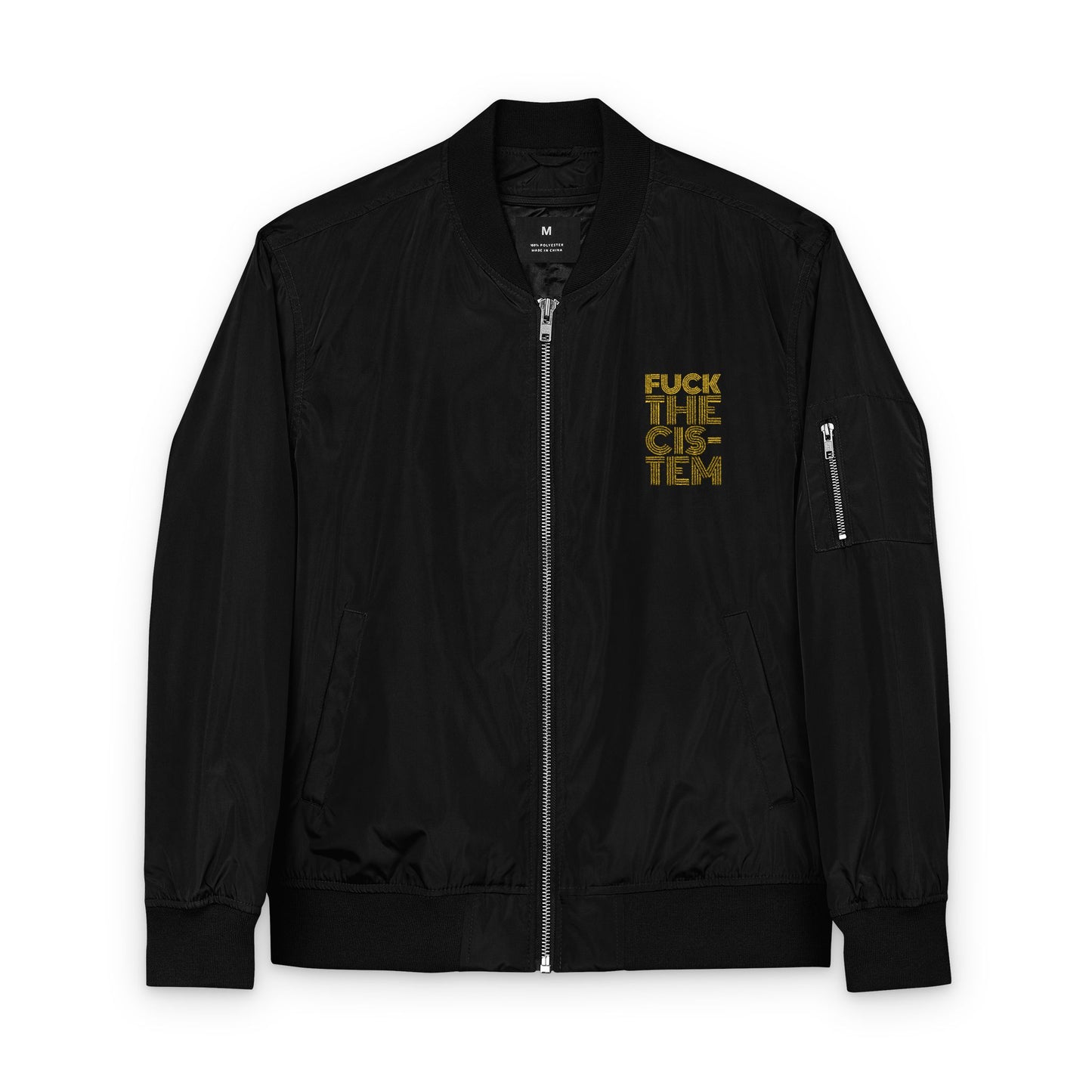 FUCK THE CIS-TEM Embroidered Recycled Eco Bomber Jacket