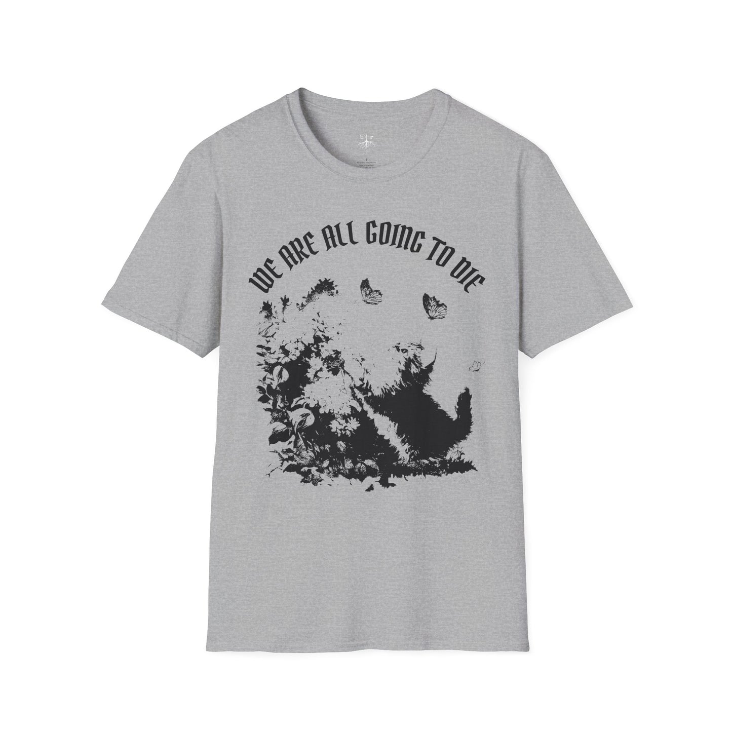 We Are All Going to Die Contrast Unisex T-Shirt