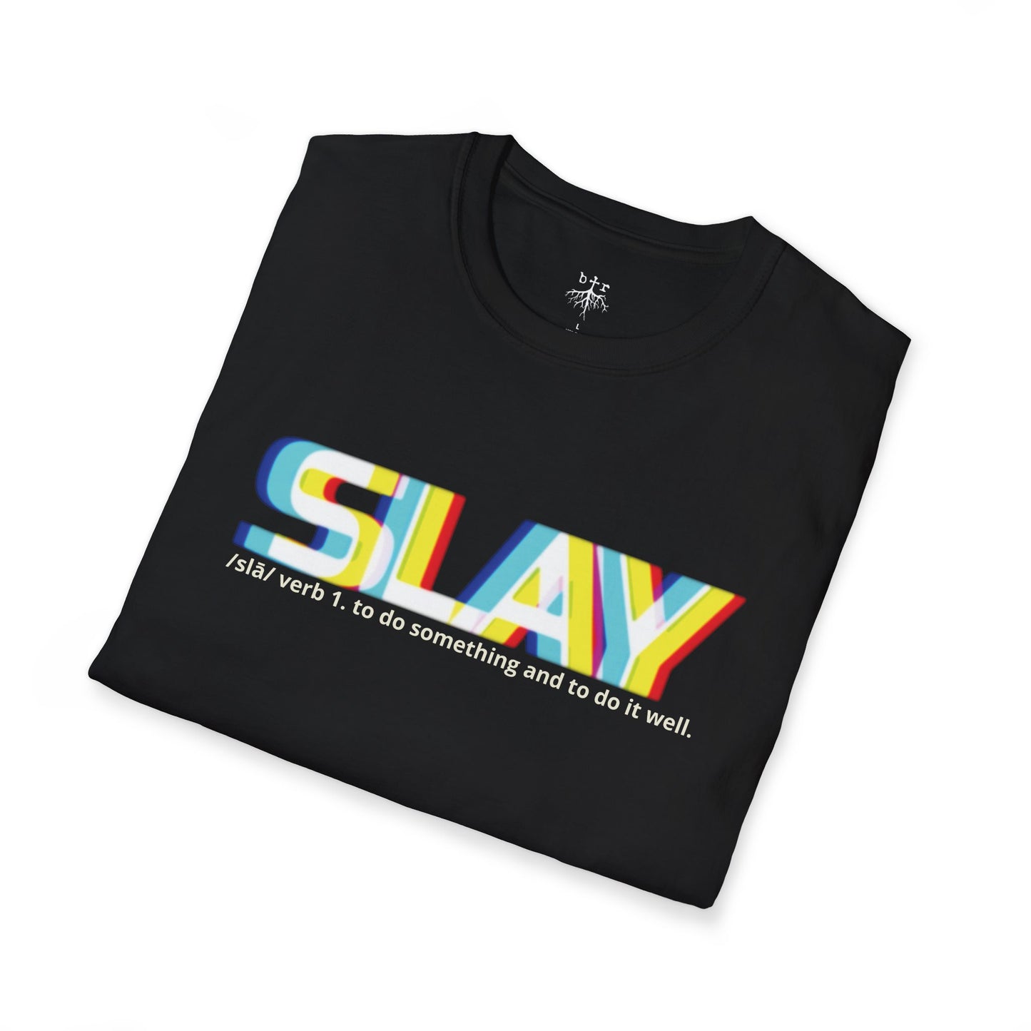 SLAY Unisex Softstyle T-Shirt