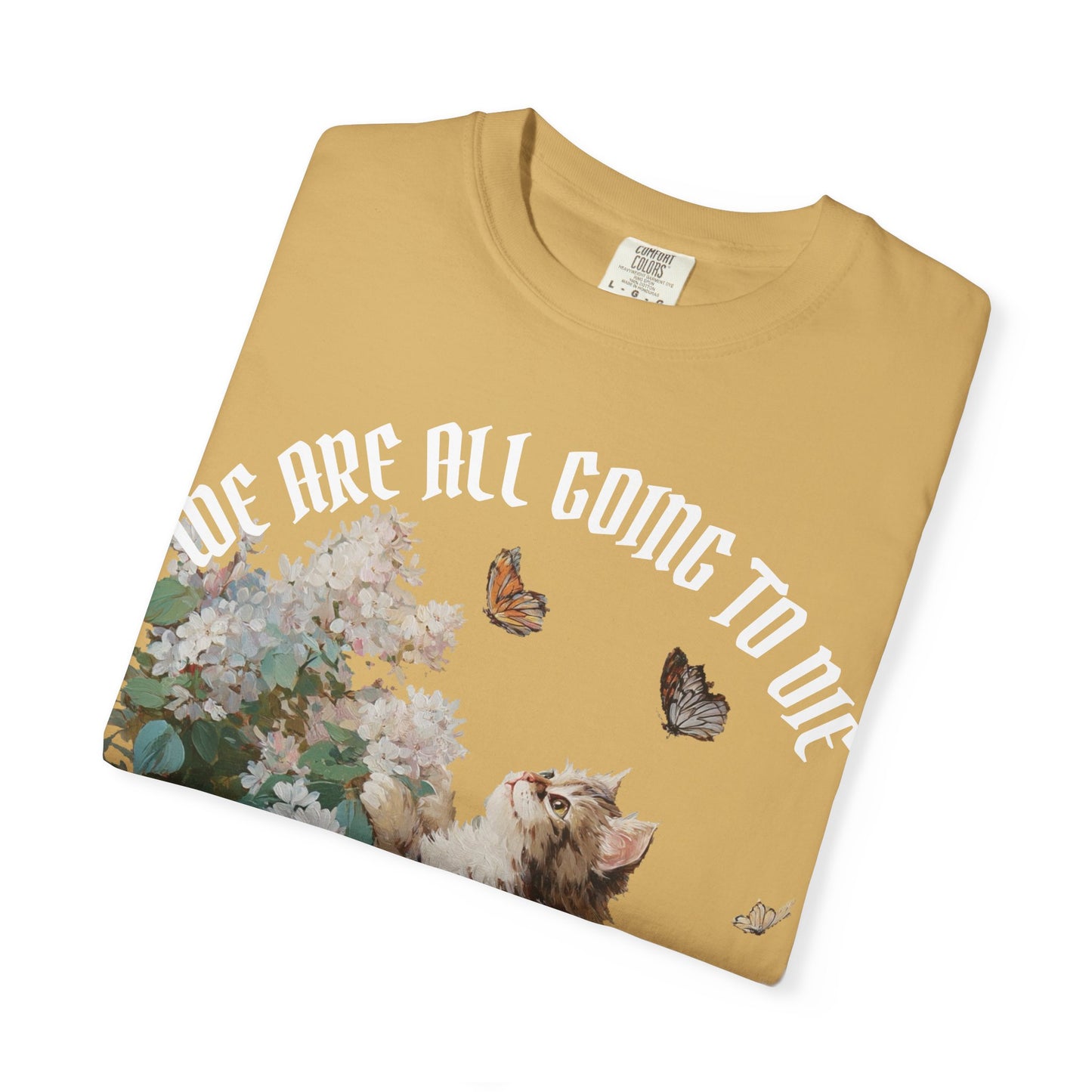 We Are All Going to Die Unisex T-Shirt
