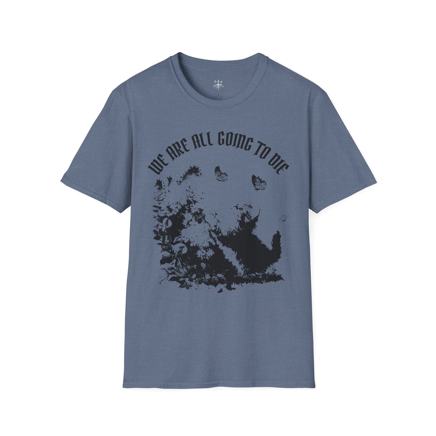 We Are All Going to Die Contrast Unisex T-Shirt