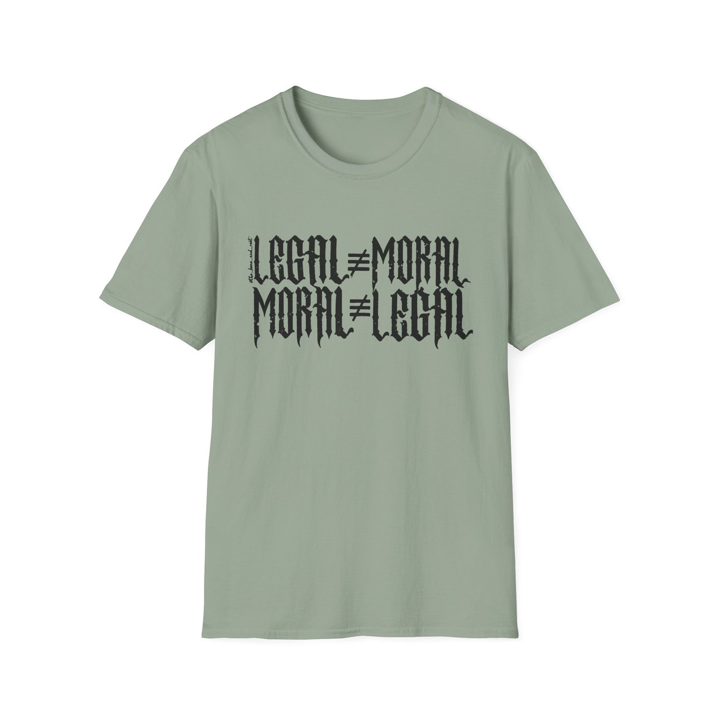 Legal ≠ Moral Graphic T-Shirt