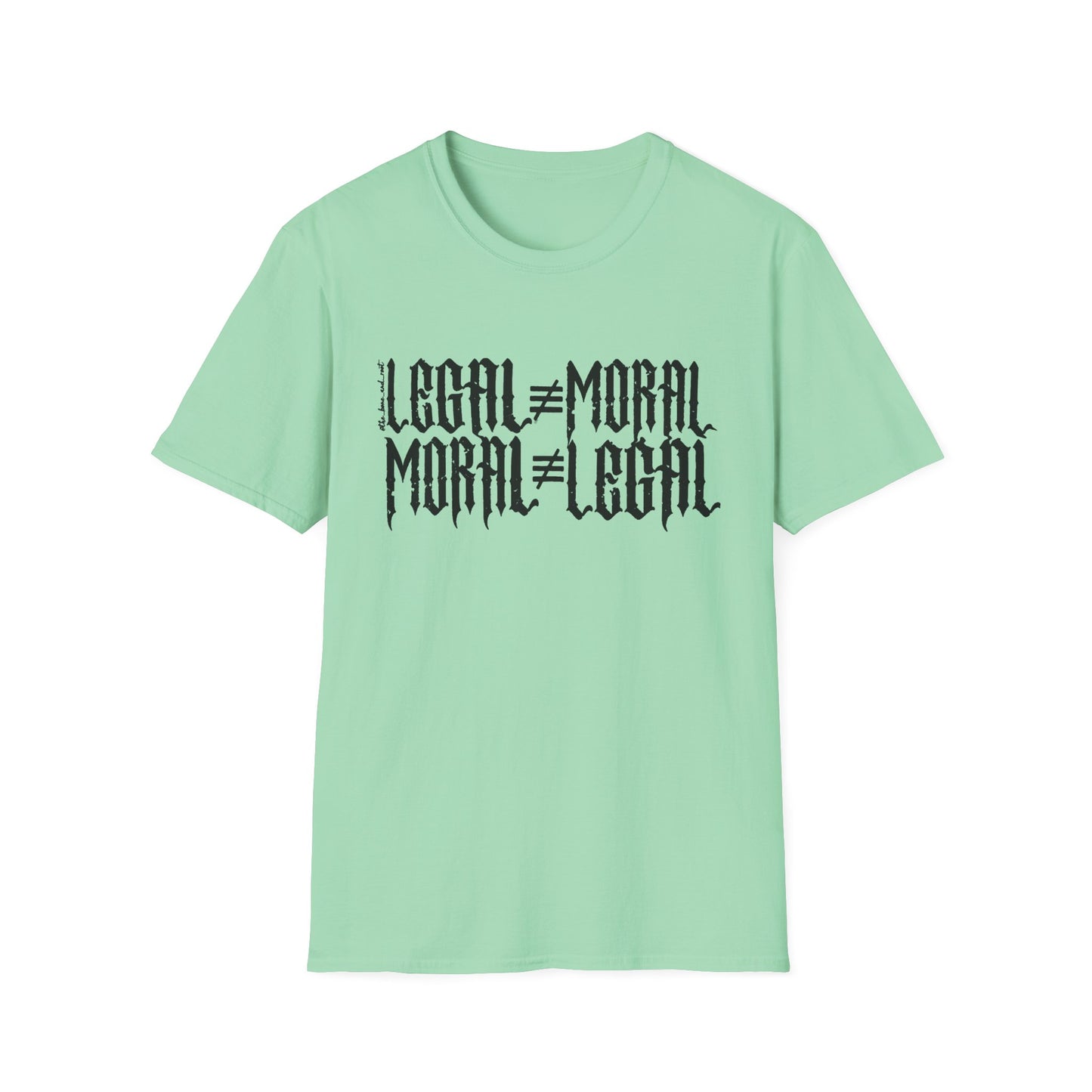 Legal ≠ Moral Graphic T-Shirt