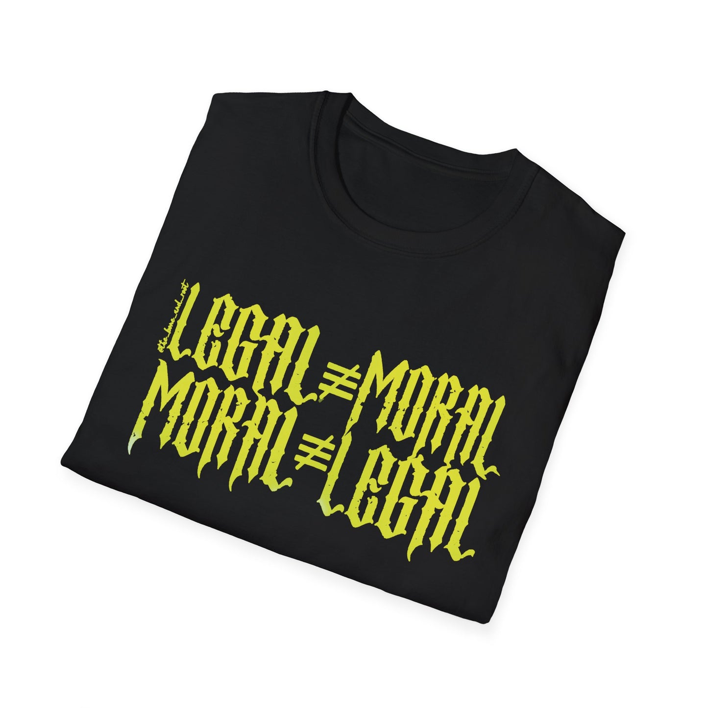 Legal ≠ Moral Graphic T-Shirt