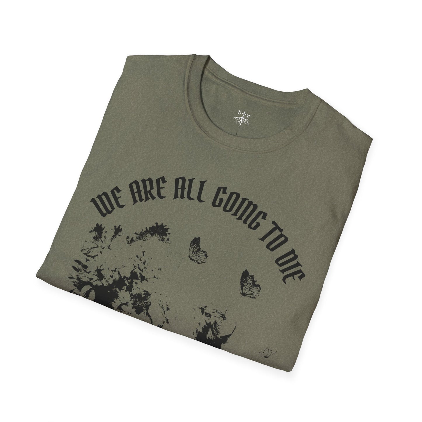 We Are All Going to Die Contrast Unisex T-Shirt