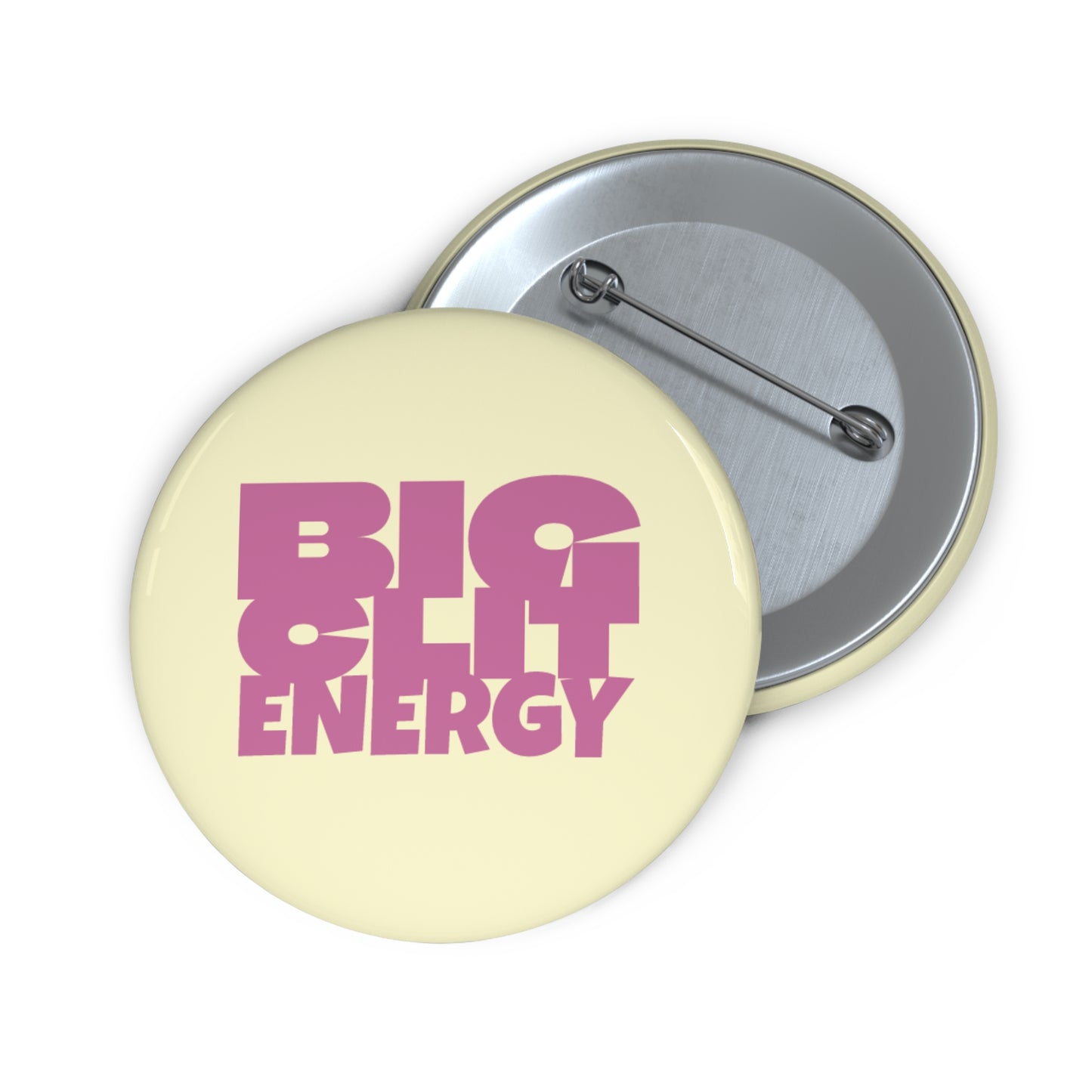 Big Clit Energy Pin Buttons