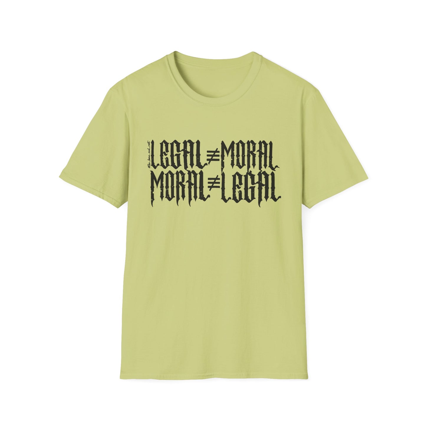 Legal ≠ Moral Graphic T-Shirt