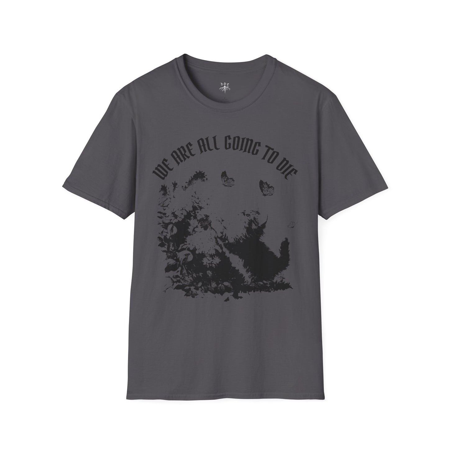 We Are All Going to Die Contrast Unisex T-Shirt