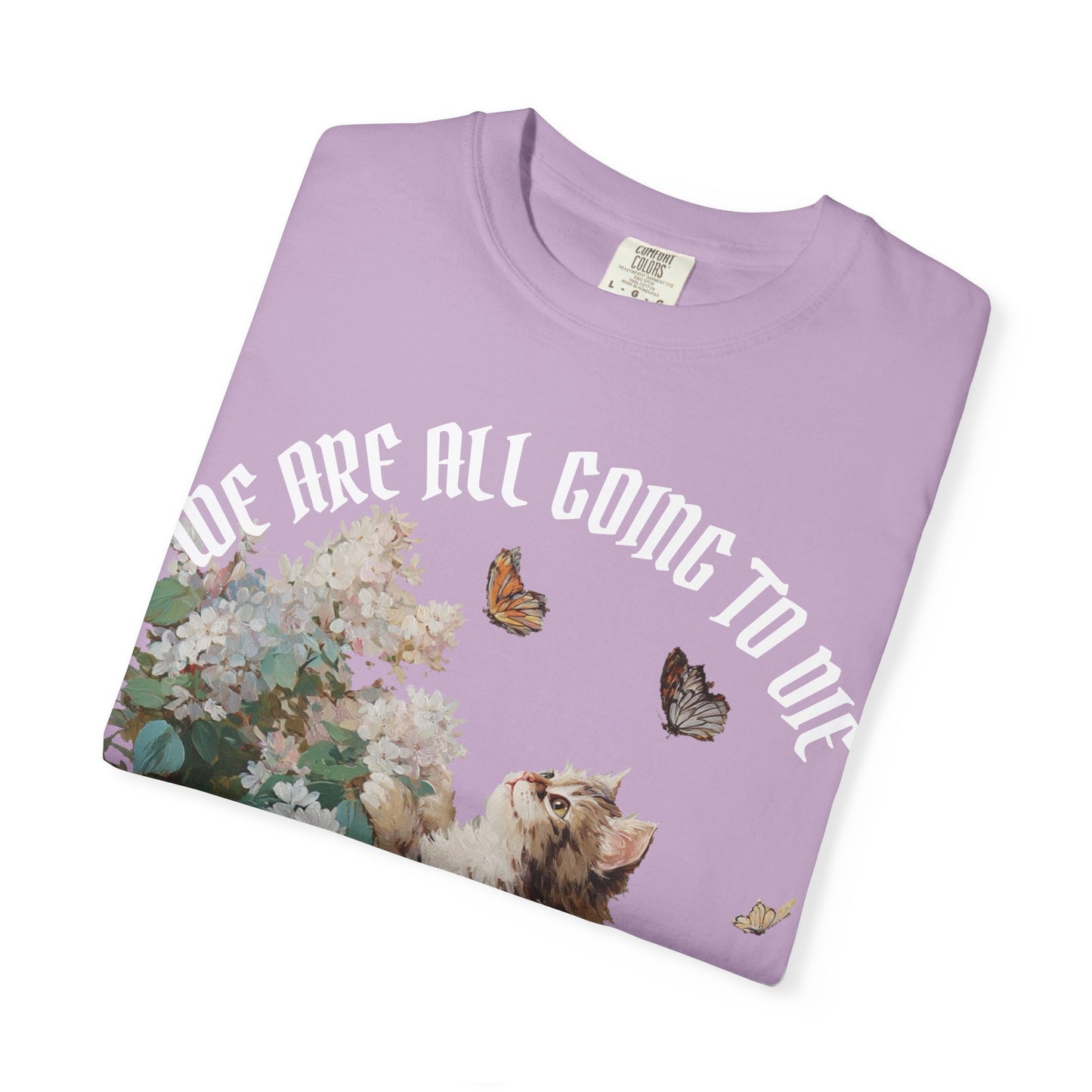 We Are All Going to Die Unisex T-Shirt