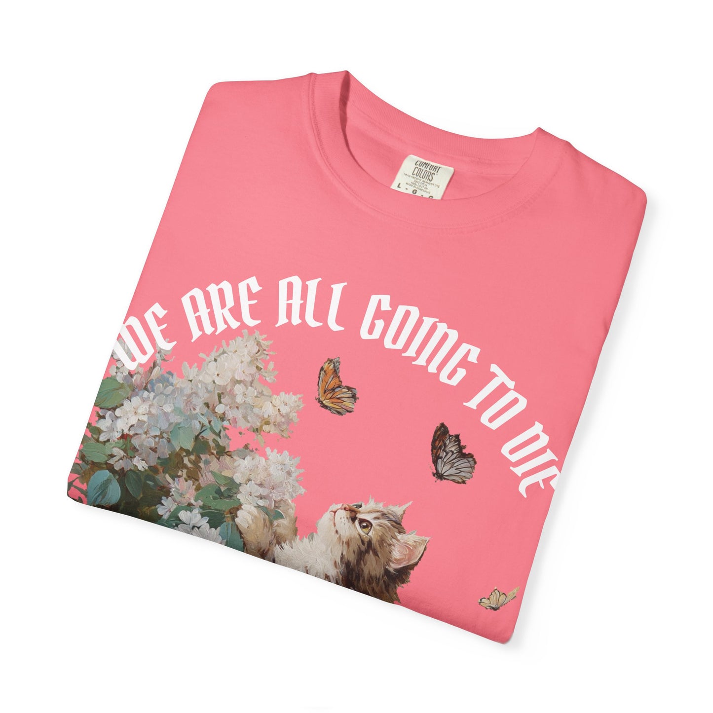 We Are All Going to Die Unisex T-Shirt