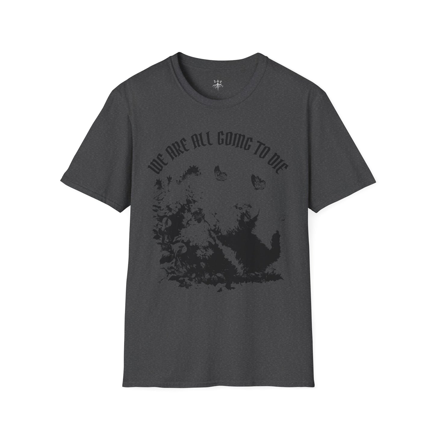 We Are All Going to Die Contrast Unisex T-Shirt